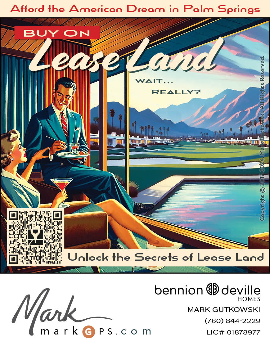 This Mid-century vintage travel poster describes that buying on Palm Springs lease land is potentially a way to afford the American dream of home ownership. A woman and man sit in a stylish mid-centry modern home looking across the pool outside at the Indian Canyons neighborhood and the San Jacinto mountain range at sunset. Mark Gutkowski Realto has a QR code labled Reasons, Risks, and Lease Map to allow scanning and see the Palm Springs Lease Land Map online with Lease Land Maps for each Palm Springs Neighborhood. This map shows that the invisible checkerboard of Palm Springs Lease Land is not actually a checkerboard pattern when considering residential real estate on Lease Land in Palm Springs.