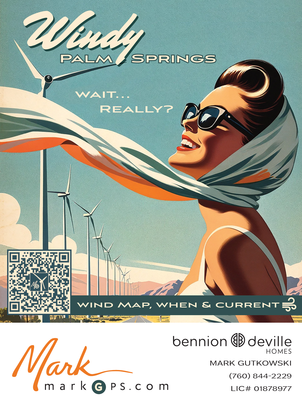 Palm Springs Wind Map - This Image is of a Vintage mid-century Travel poster of a woman with flowing scarf and the Palm Springs wind mills in the distance with text that says Windy Palm Springs. Mark Gutkowski Realtor has a QR code pictured for accessing the MarkGps Palm Springs Wind Map to gather more information about when it is windy in the Desert, see the Palm Springs Wind Map, and find the current Wind speed in Palm Springs and the Coachella Valley. Palm Springs Wind map show Palm Springs wind, using a Palm Springs neighbrohood map where bands of color show the windy areas of Palm Springs and if there is a windy area of Palm Springs. Wind is said to be north of Vista Chino, windy in north Palm Springs, and the Wind Fee area of Palm Springs is on the South end, where there is less frequent wind. Find the Current Wind in Palm Springs, with a link to Current Wind Speed in Palm Springs and Coachella Valley. See the Palm Springs Wind Video showing Mark Gutkowski Realtor on a windy Palm Springs day to illustrate how strong wind can be in Palm Springs. The map is copywrited by Mark Gutkowski, Palm Springs Wind - Palm Springs Wind Map - Where is the windy area? | Is Palm Springs Windy